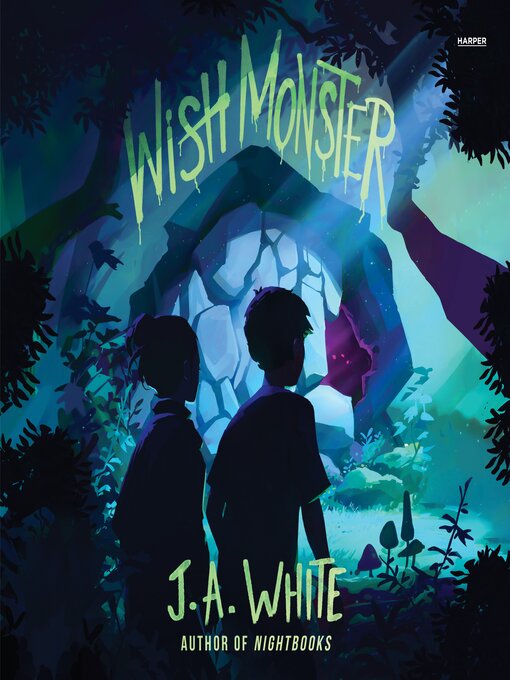 Title details for Wish Monster by J. A. White - Wait list
